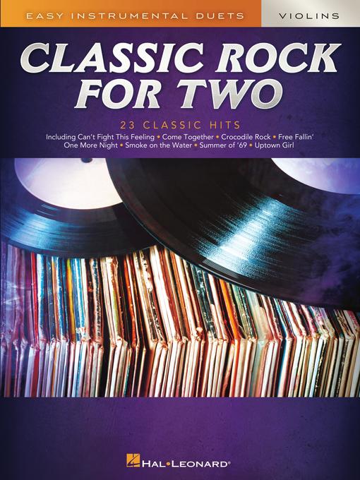 Title details for Classic Rock For Two, Easy Duets, Violin (Songbook) by Hal Leonard Corp. - Available